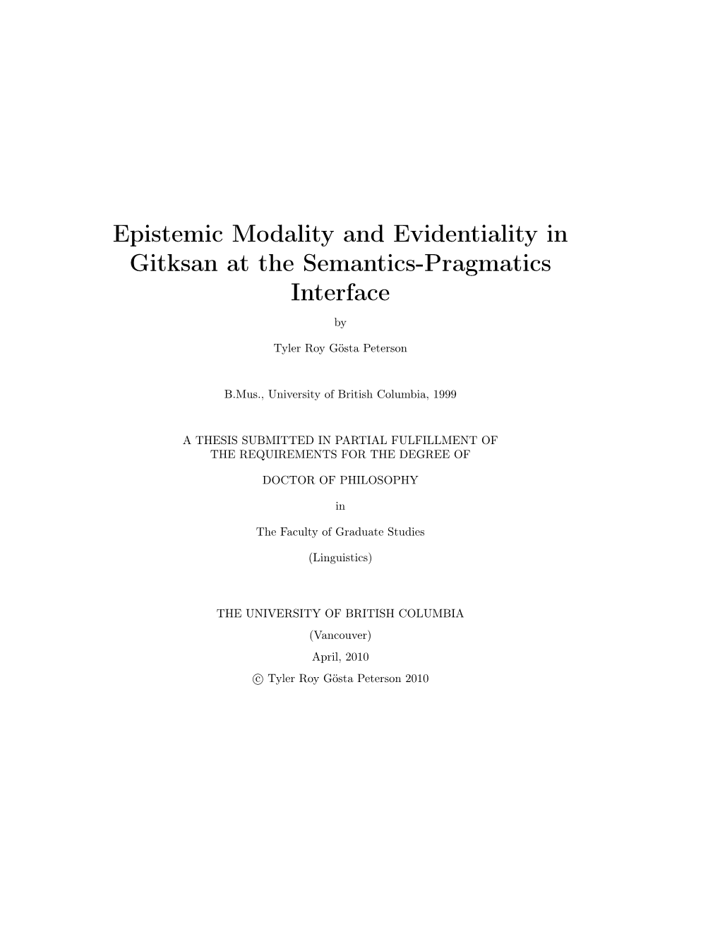 Epistemic Modality and Evidentiality in Gitksan at the Semantics-Pragmatics Interface By