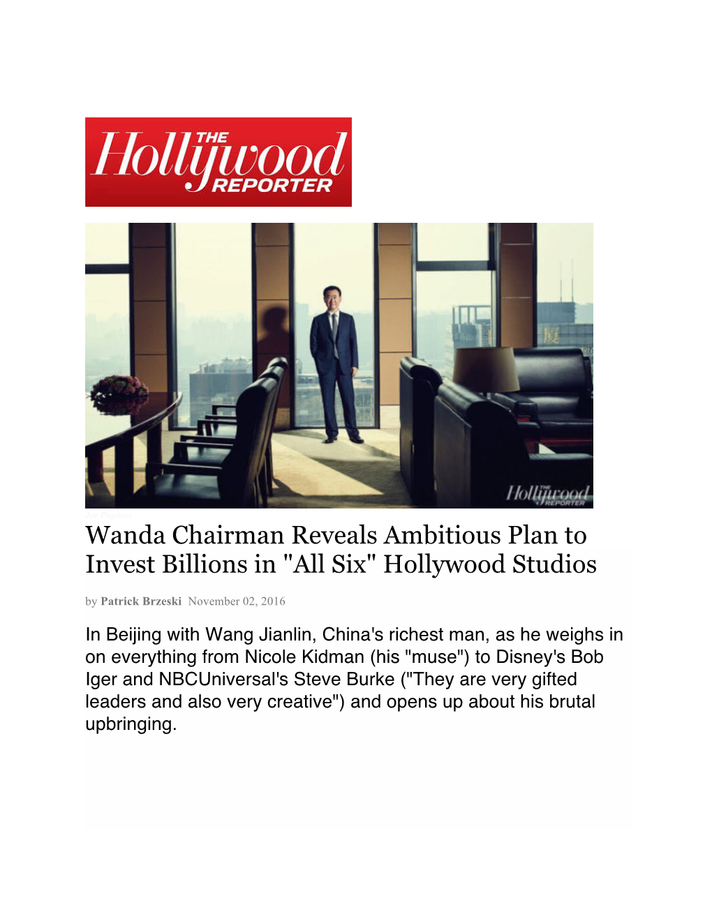 Wanda Chairman Reveals Ambitious Plan to Invest Billions in "All Six" Hollywood Studios by Patrick Brzeski November 02, 2016