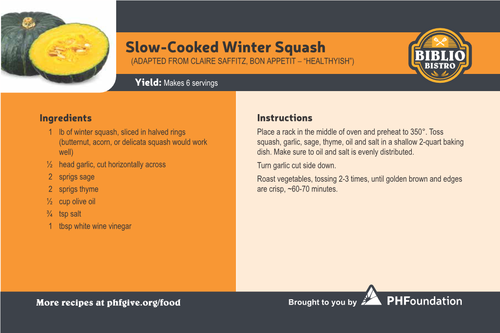 Slow-Cooked Winter Squash BIBLIO (ADAPTED from CLAIRE SAFFITZ, BON APPETIT – “HEALTHYISH”) BISTRO