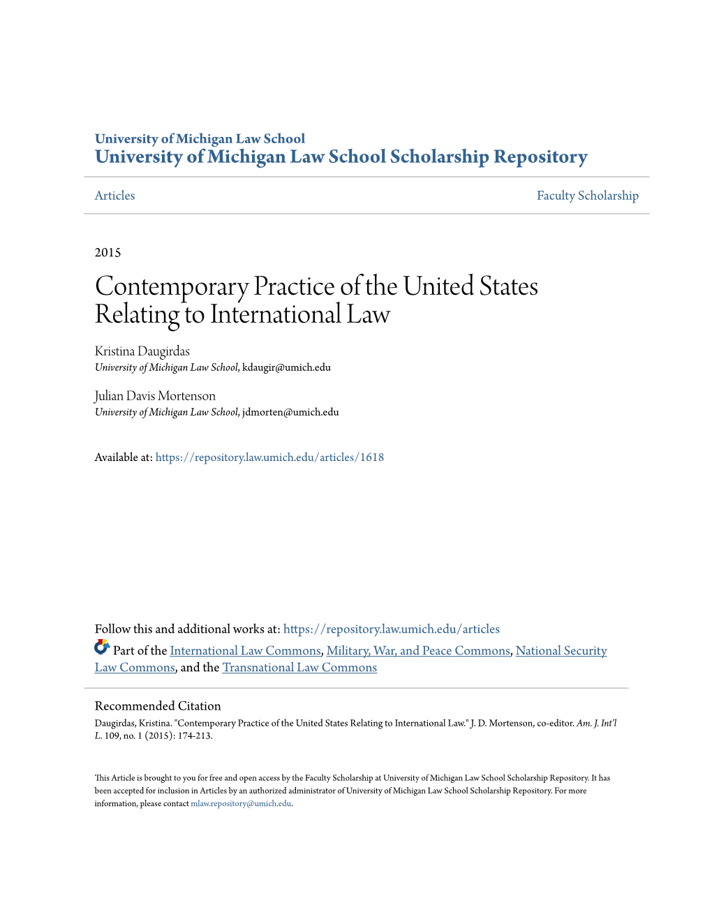 Contemporary Practice of the United States Relating to International Law Kristina Daugirdas University of Michigan Law School, Kdaugir@Umich.Edu