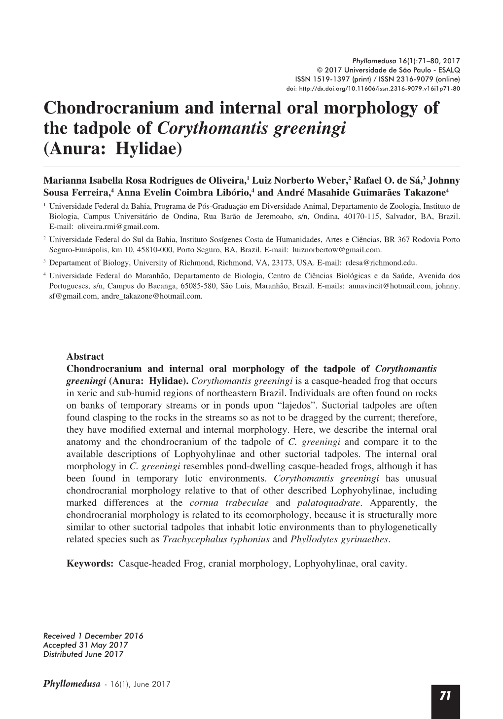 Chondrocranium and Internal Oral Morphology of the Tadpole of Corythomantis Greeningi (Anura: Hylidae)