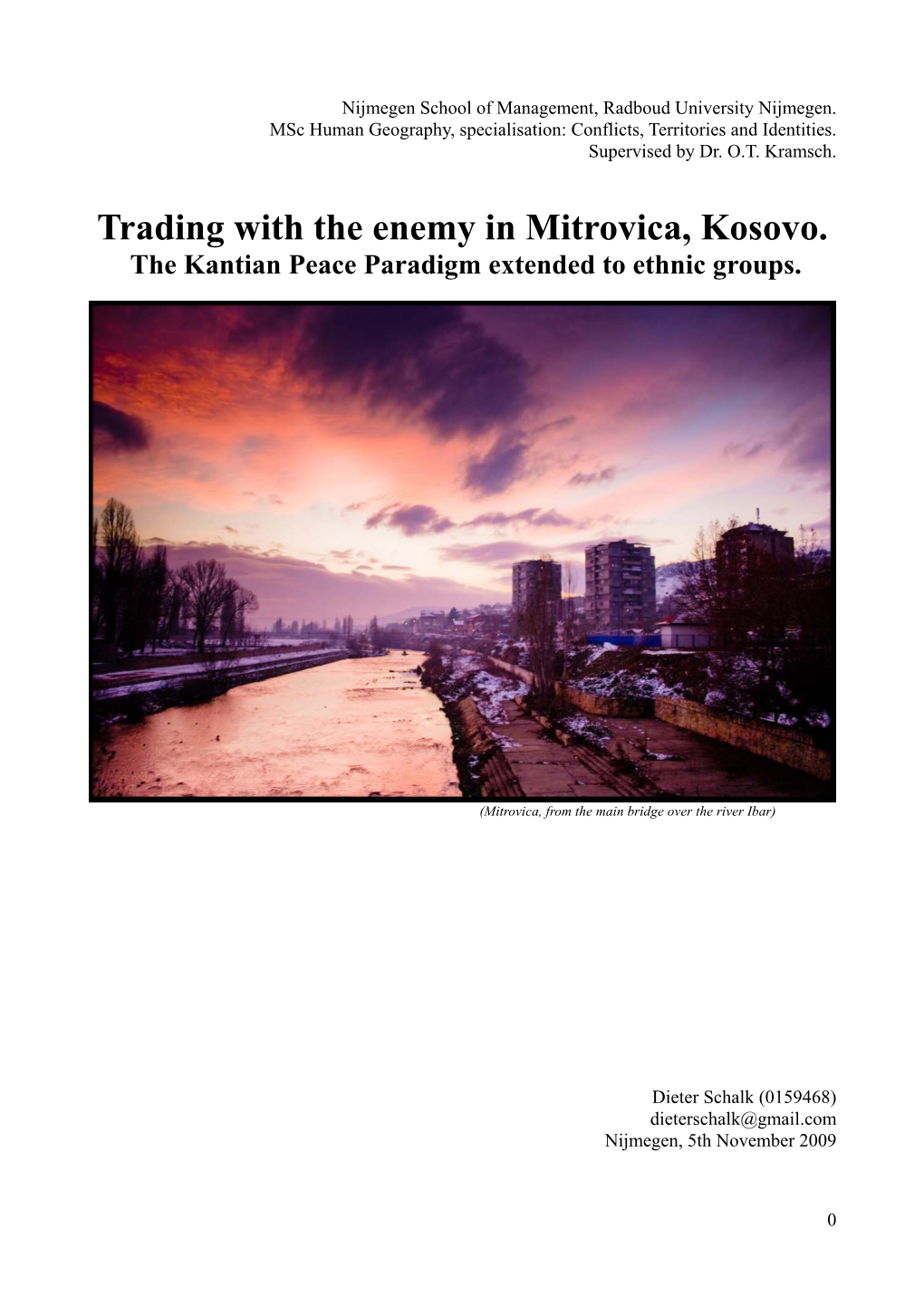 Trading with the Enemy in Mitrovica, Kosovo. the Kantian Peace Paradigm Extended to Ethnic Groups