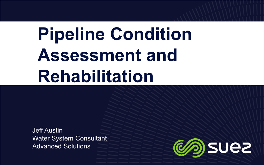 Pipe Condition Assesment and Rehab