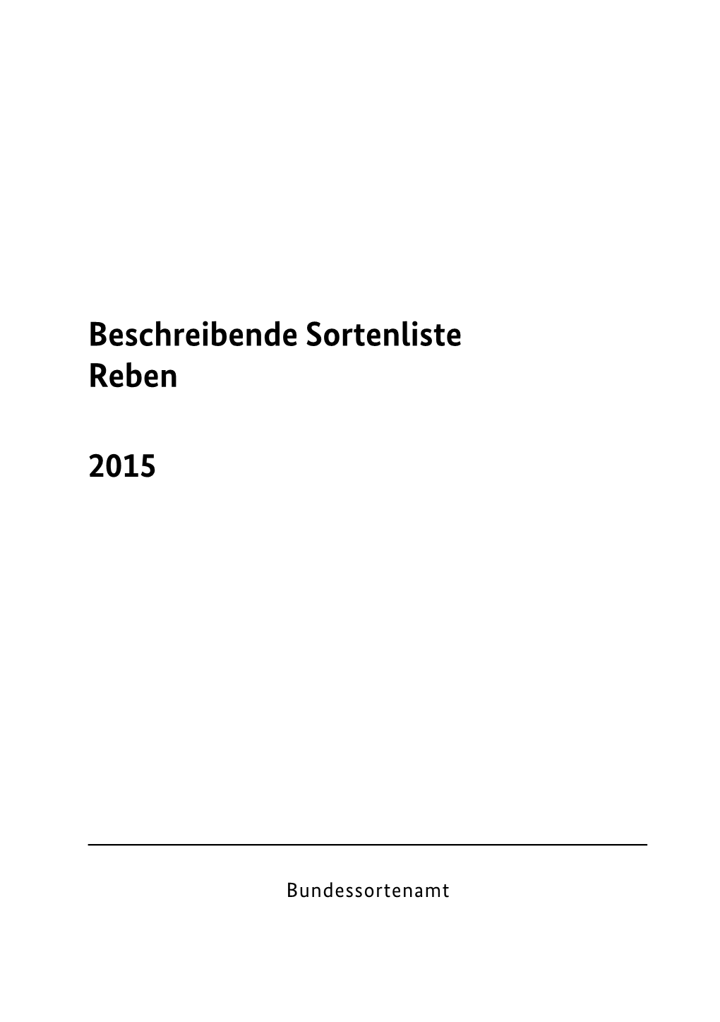 Beschreibende Sortenliste Reben 2015