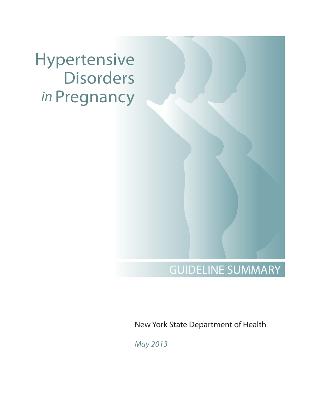 Hypertensive Disorders in Pregnancy (HDP), Guideline Summary