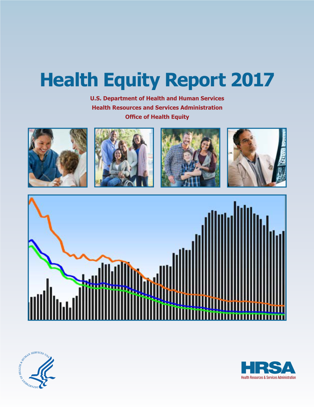 HRSA), Office of Health Equity (OHE), and Was Developed Through the Efforts of a Robust, Intra-Agency Collaborative Endeavor