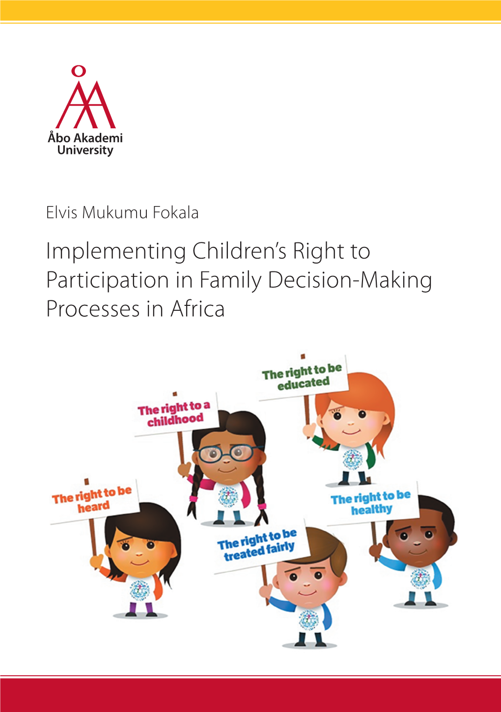 Elvis Mukumu Fokala: Implementing Children's Right to Participation in Family Decision-Making Processes in Africa