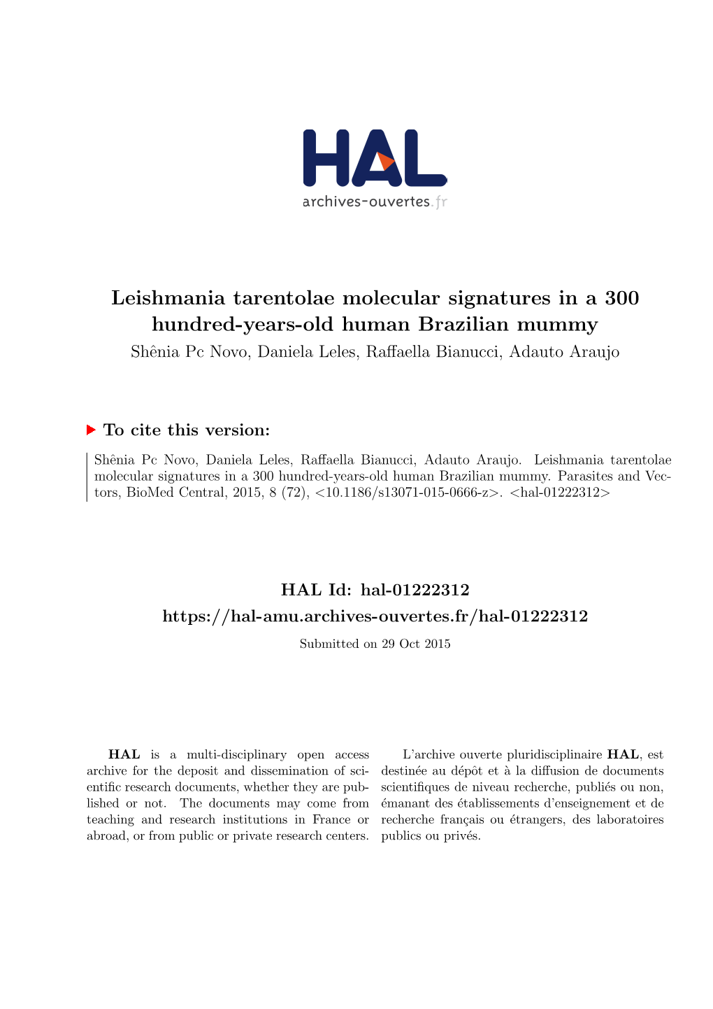 Leishmania Tarentolae Molecular Signatures in a 300 Hundred-Years-Old Human Brazilian Mummy Shˆeniapc Novo, Daniela Leles, Raﬀaella Bianucci, Adauto Araujo