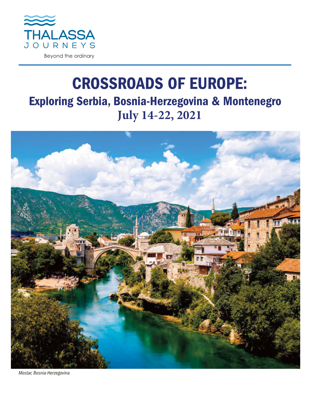 CROSSROADS of EUROPE: Exploring Serbia, Bosnia-Herzegovina & Montenegro July 14-22, 2021