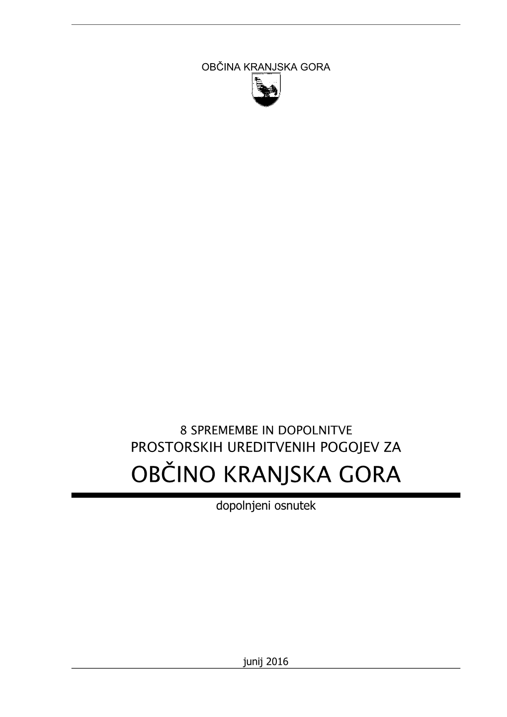 Prostorskih Ureditvenih Pogojev Za Občino Kranjska Gora