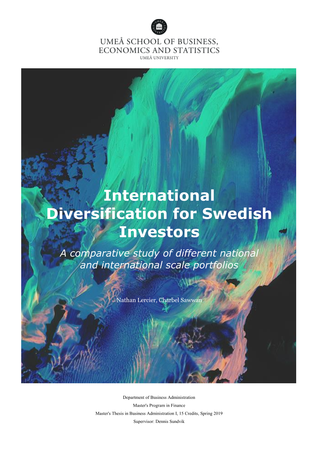 International Diversification for Swedish Investors a Comparative Study of Different National and International Scale Portfolios