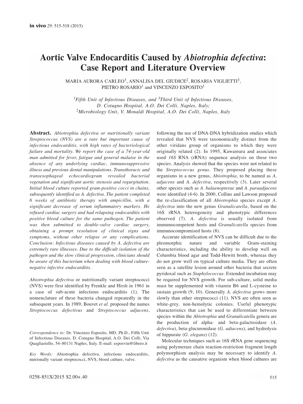 Aortic Valve Endocarditis Caused by Abiotrophia Defectiva: Case Report and Literature Overview