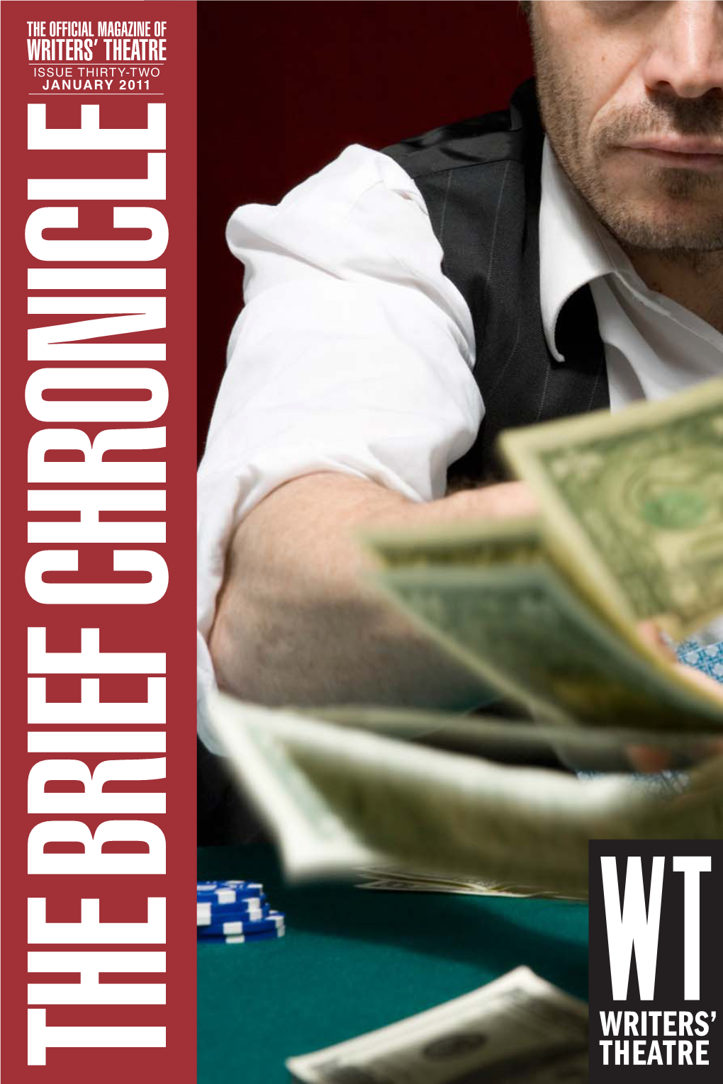 Brief Chronicle Table of Contents the Official Newsmagazine of Writers’ Theatre