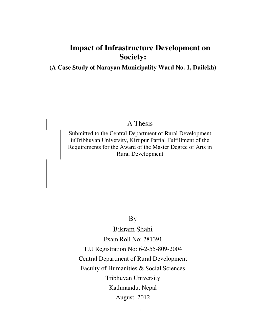 Impact of Infrastructure Development on Society: (A Case Study of Narayan Municipality Ward No