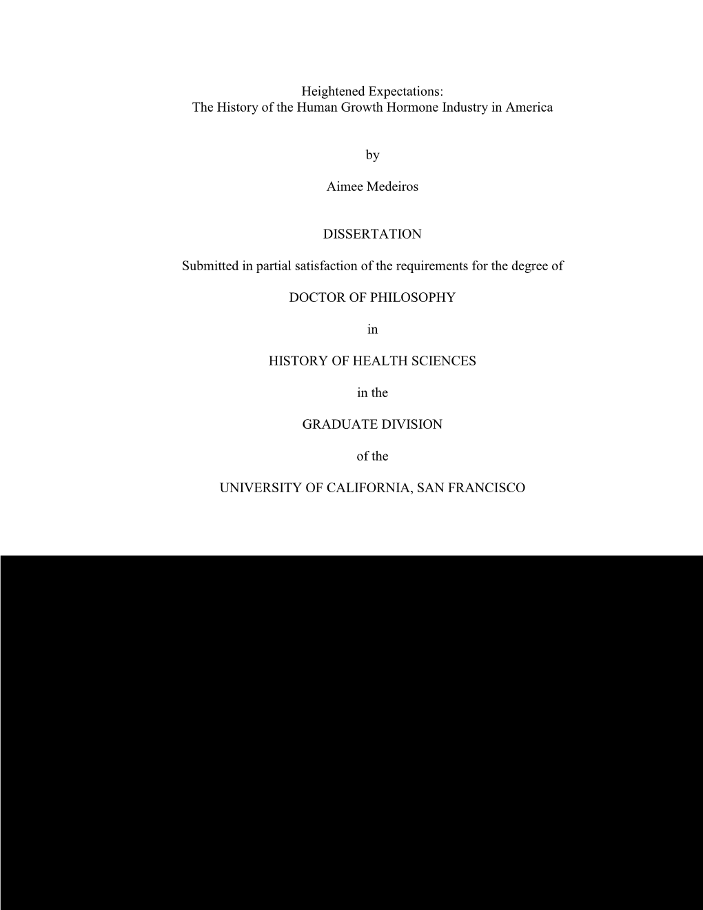 The History of the Human Growth Hormone Industry in America by Aimee Medeiros DISSERTATION Submitted I