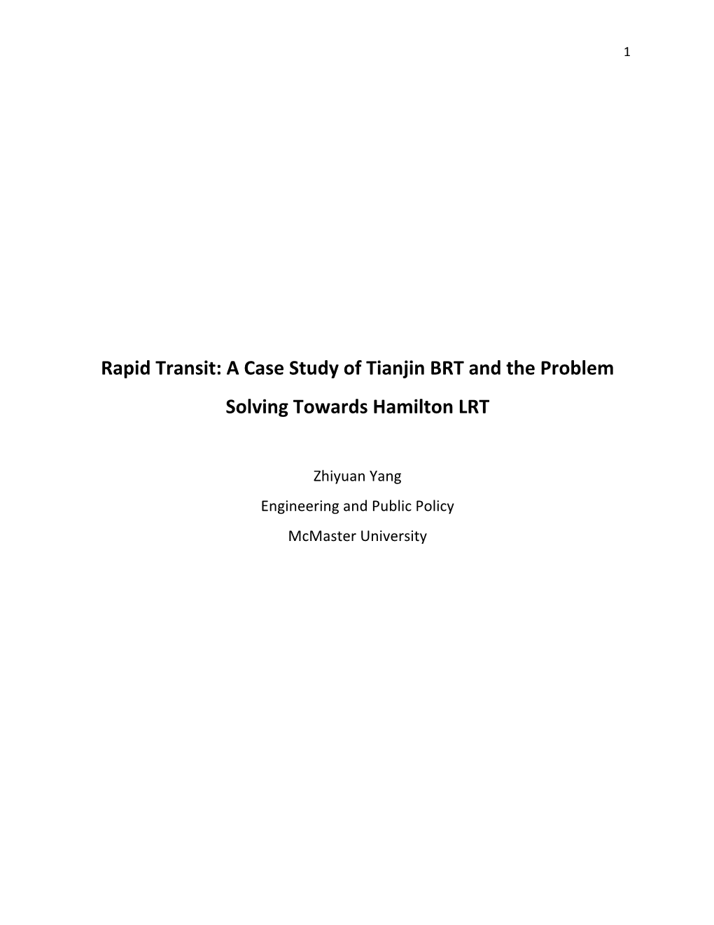 Rapid Transit: a Case Study of Tianjin BRT and the Problem Solving Towards Hamilton LRT