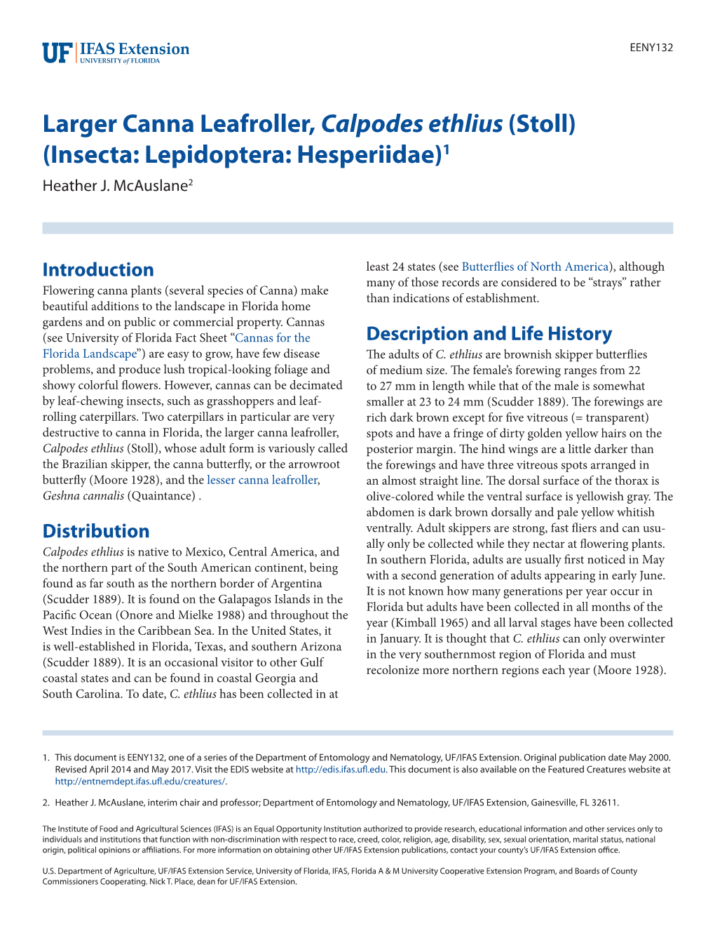 Larger Canna Leafroller, Calpodes Ethlius (Stoll) (Insecta: Lepidoptera: Hesperiidae)1 Heather J