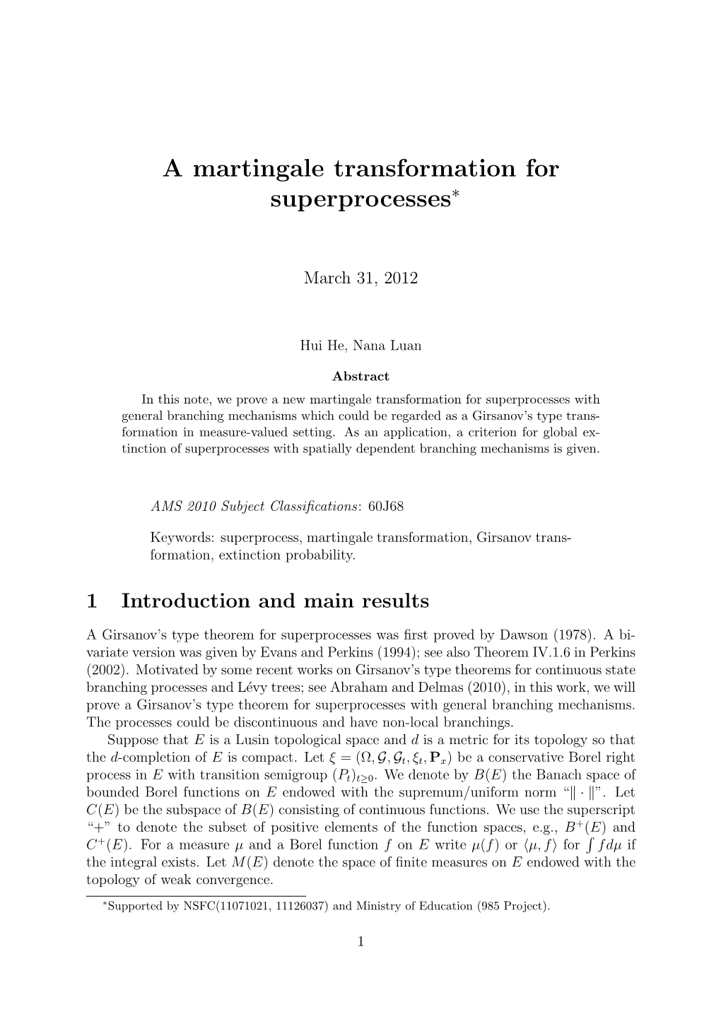 A Martingale Transformation for Superprocesses∗