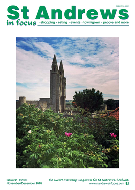 St Andrews in Focus • Shopping • Eating • Events • Town/Gown • People and More from the Editor I Have Learned a Delightful New/Old Word, Contents ‘Concinnity’
