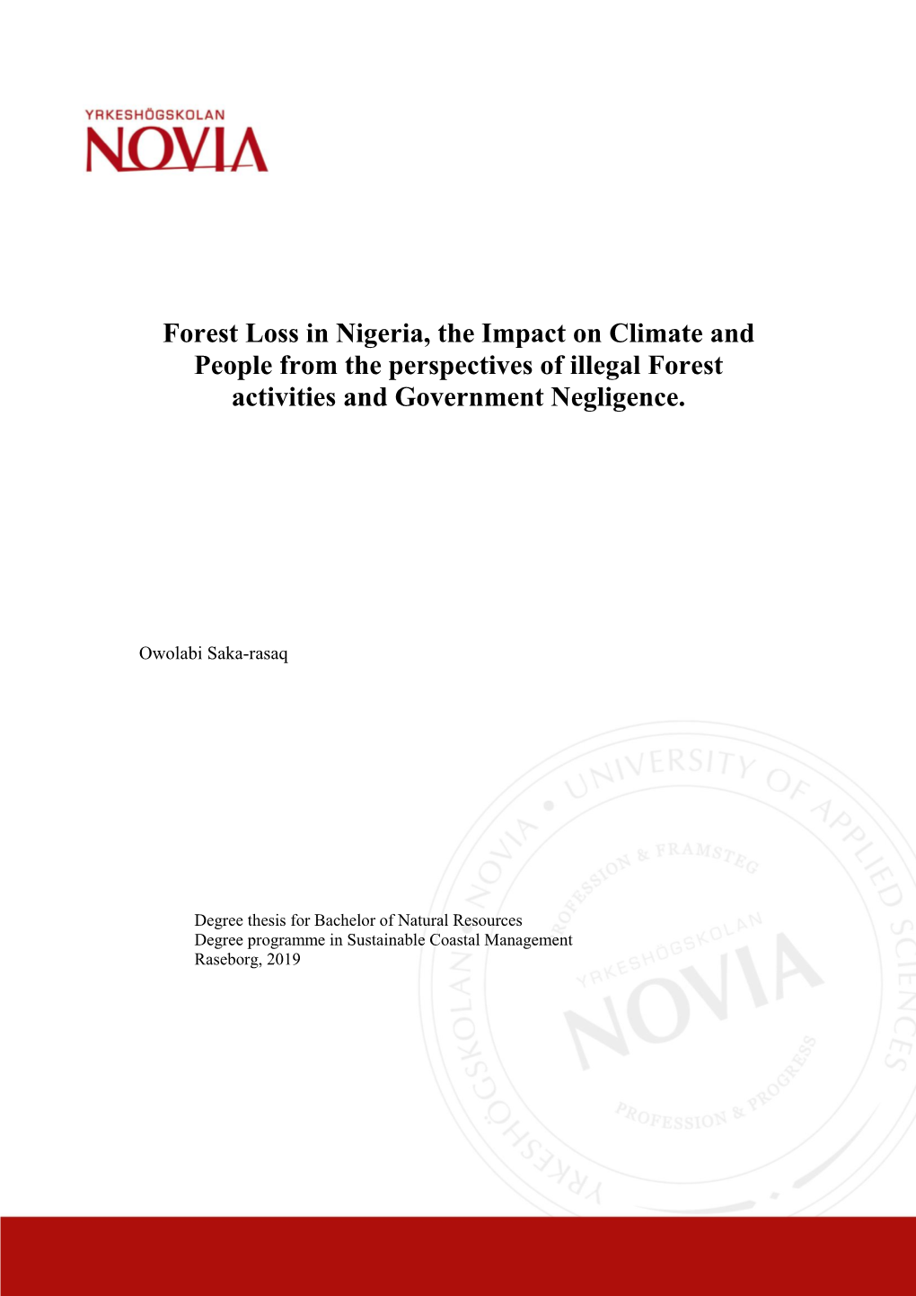 Forest Loss in Nigeria, the Impact on Climate and People from the Perspectives of Illegal Forest Activities and Government Negligence