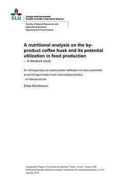 A Nutritional Analysis on the By- Product Coffee Husk and Its Potential Utilization in Food Production – a Literature Study