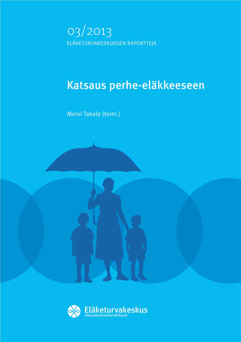 Katsaus Perhe-Eläkkeeseen