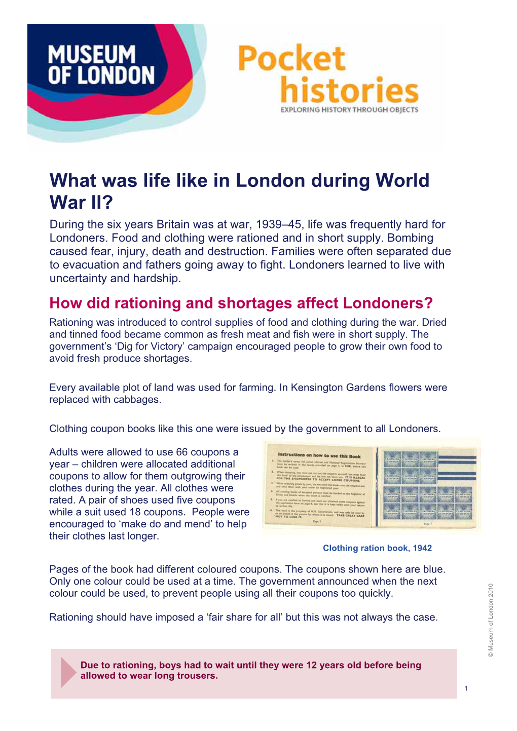 What Was Life Like in London During World War II? During the Six Years Britain Was at War, 1939–45, Life Was Frequently Hard for Londoners