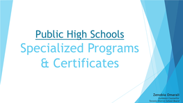 High School: Specialized Programs & Certificates