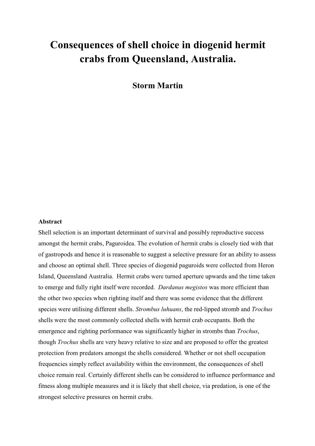 Consequences of Shell Choice in Diogenid Hermit Crabs from Queensland, Australia