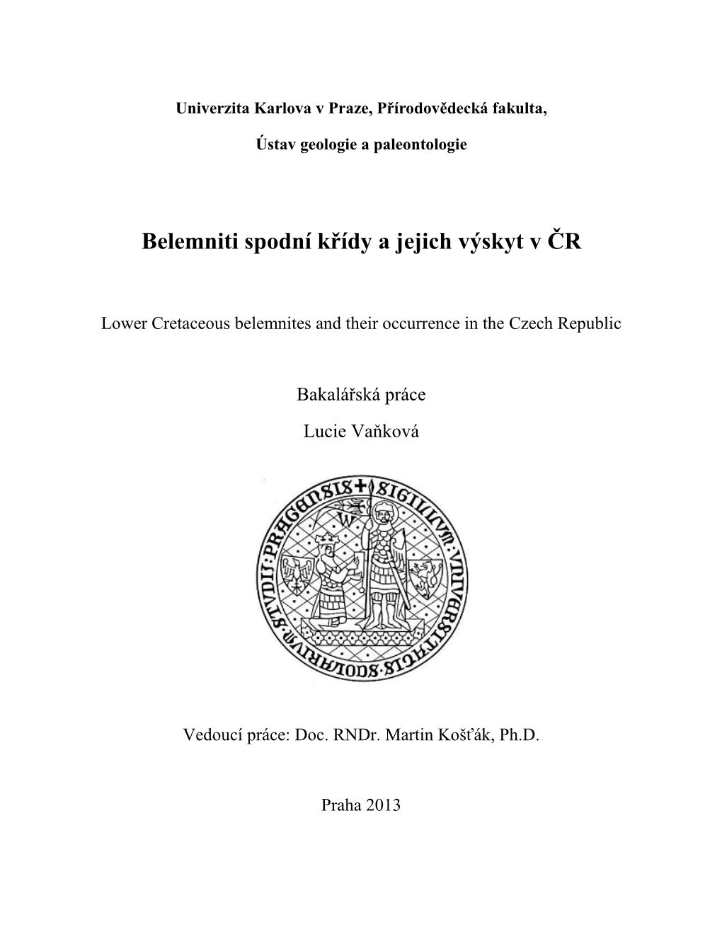 Belemniti Spodní Křídy a Jejich Výskyt V ČR