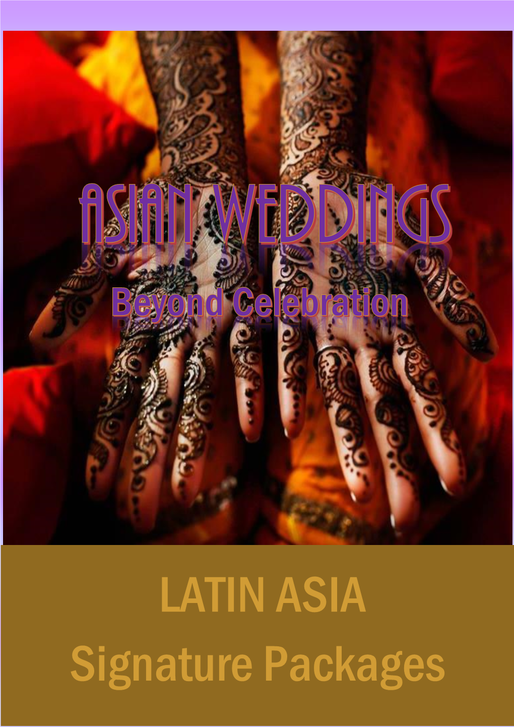 LATIN ASIA Signature Packages