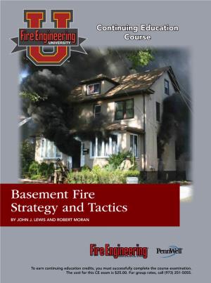 Basement Fire Strategy and Tactics by John J