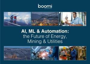 AI, ML & Automation: the Future of Energy, Mining & Utilities