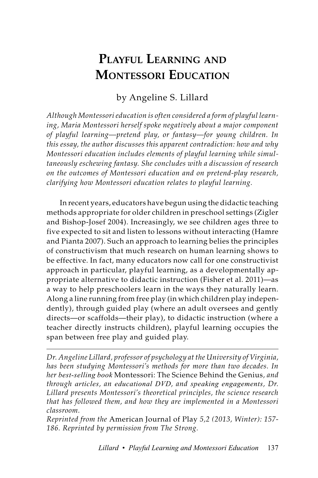 PLAYFUL LEARNING and MONTESSORI EDUCATION by Angeline S. Lillard