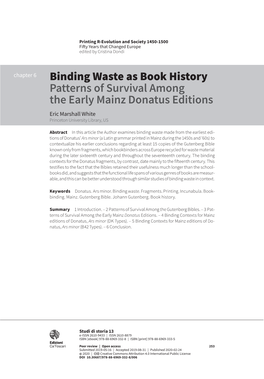 Binding Waste As Book History Patterns of Survival Among the Early Mainz Donatus Editions Eric Marshall White Princeton University Library, US