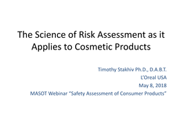 The Science of Risk Assessment As It Applies to Cosmetic Products