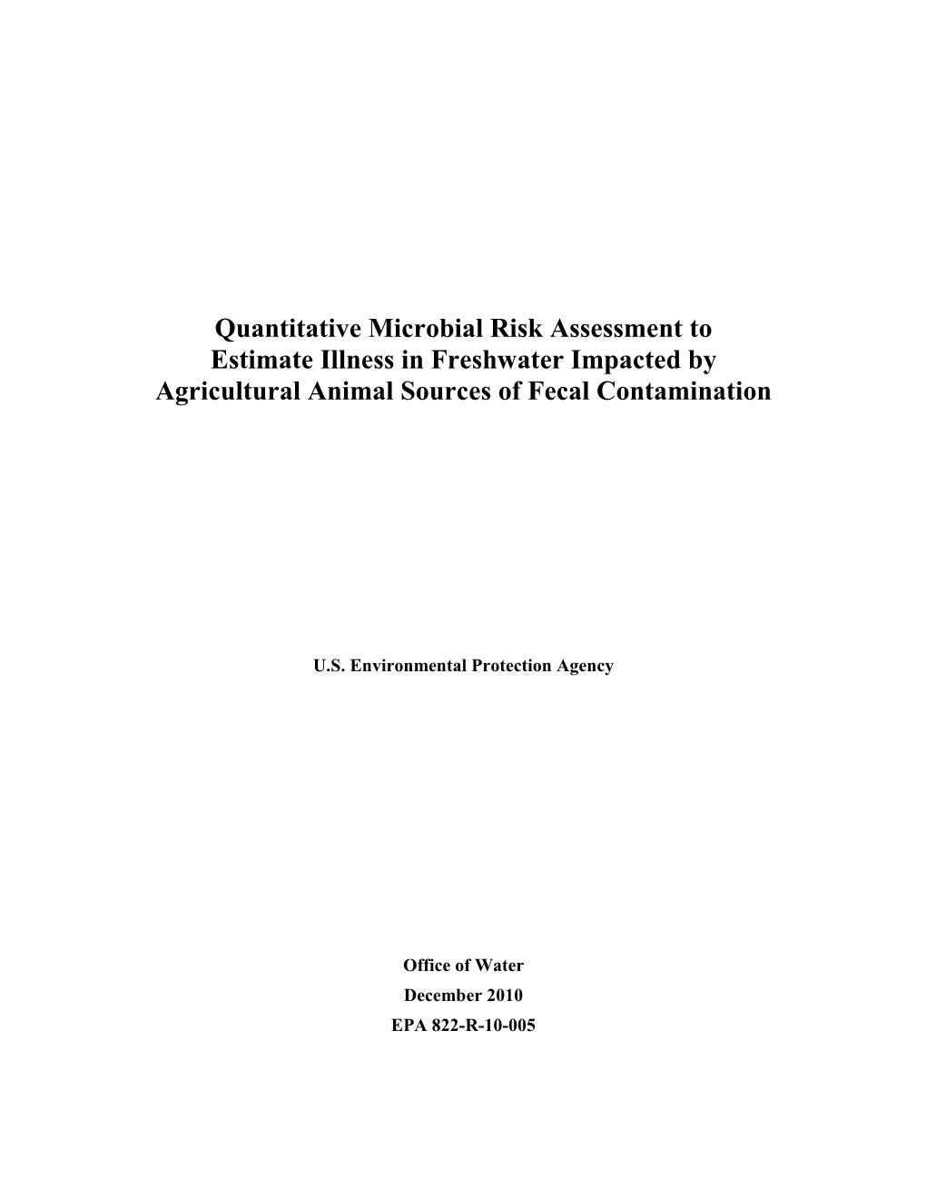 Quantitative Microbial Risk Assessment to Estimate Illness in Freshwater Impacted by Agricultural Animal Sources of Fecal Contamination