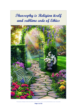 Theosophy Is Religion Itself and Sublime Code of Ethics