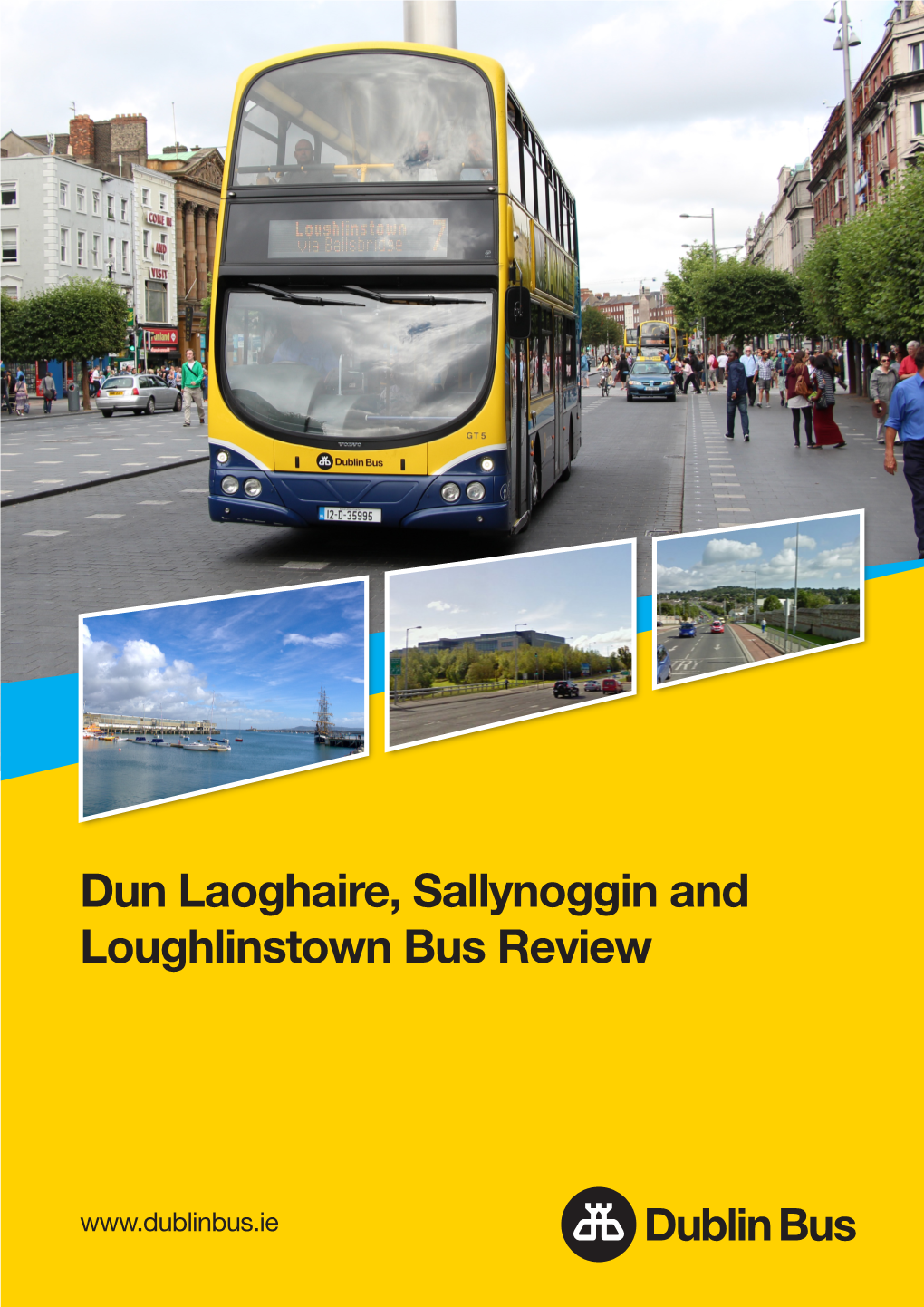 Dun Laoghaire, Sallynoggin and Loughlinstown Bus Review