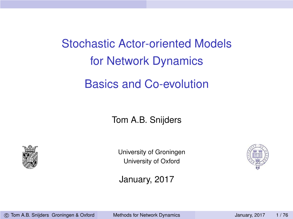 Stochastic Actor-Oriented Models for Network Dynamics Basics and Co-Evolution