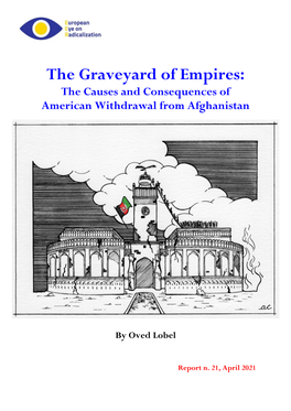 The Graveyard of Empires: the Causes and Consequences of American Withdrawal from Afghanistan