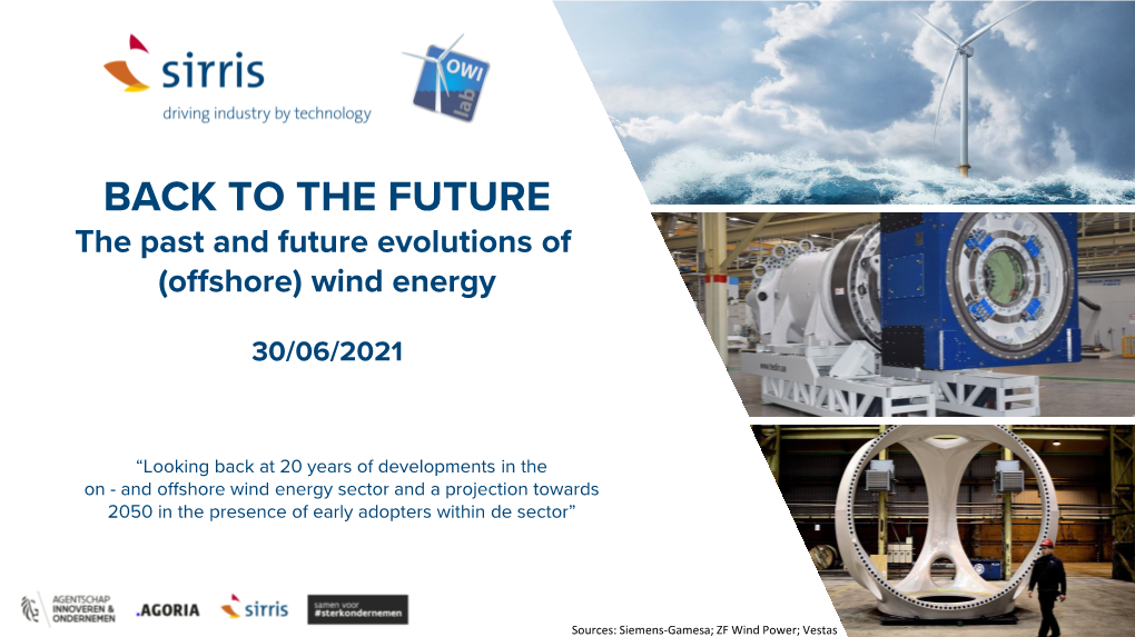 BACK to the FUTURE the Past and Future Evolutions of (Offshore) Wind Energy