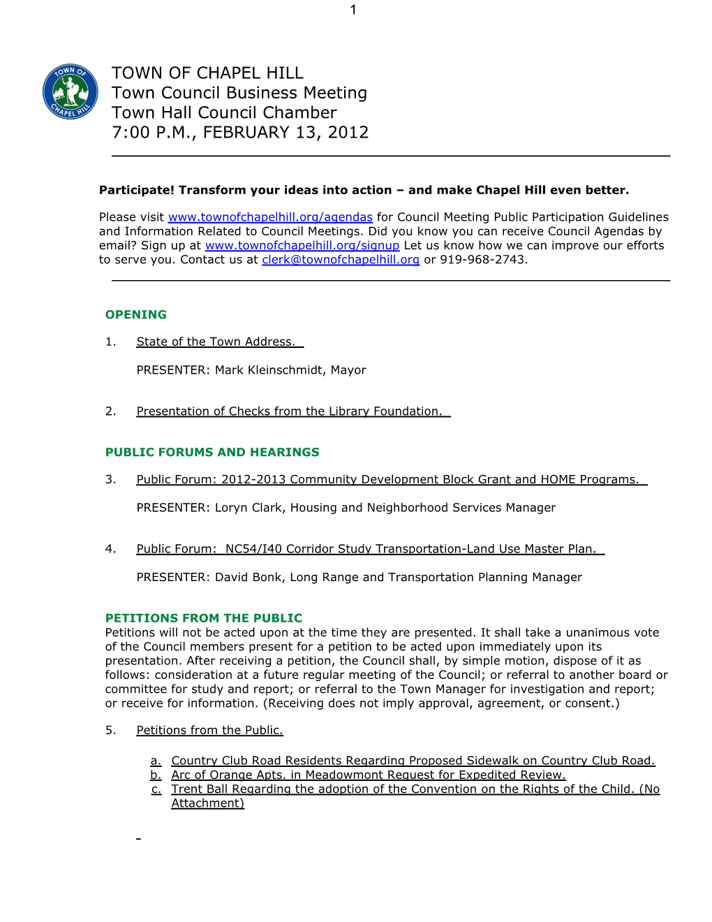 TOWN of CHAPEL HILL Town Council Business Meeting Town Hall Council Chamber 7:00 P.M., FEBRUARY 13, 2012