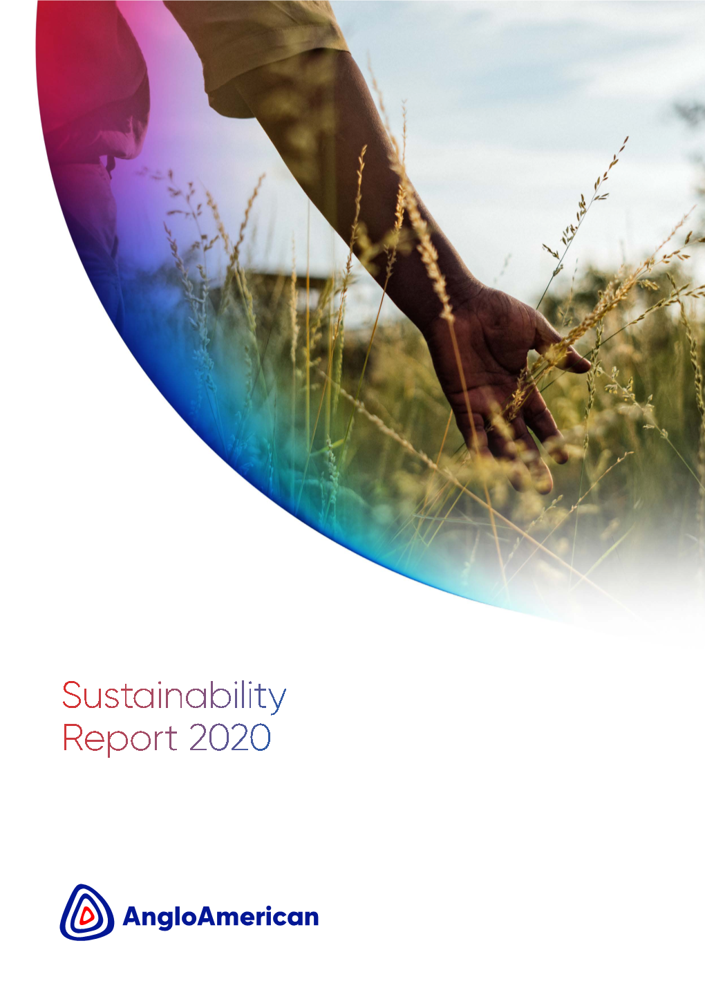 Sustainability Report 2020 Re-Imagining Mining to Improve People’S Lives