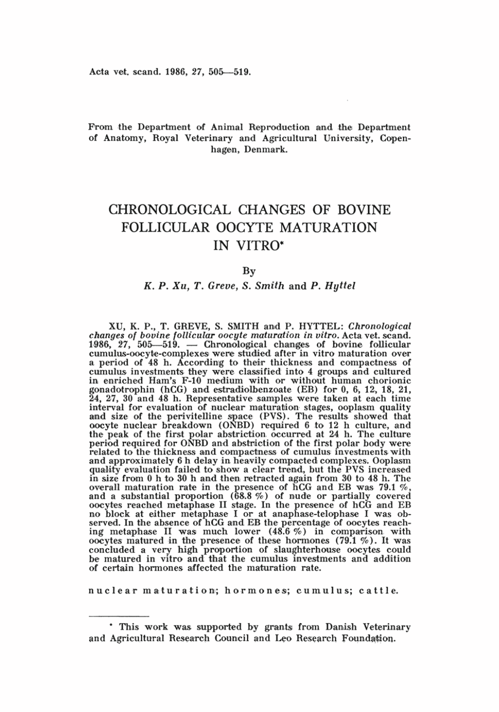 Chronological Changes of Bovine Follicular Oocyte Maturation in Vitro*