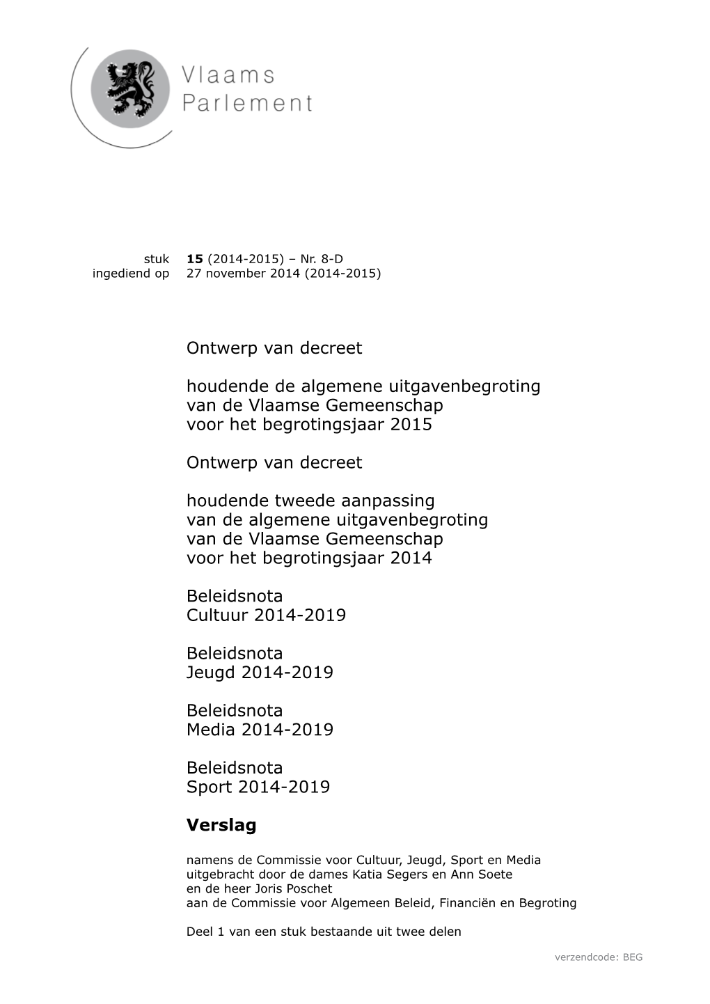 Ontwerp Van Decreet Houdende De Algemene Uitgavenbegroting Van De Vlaamse Gemeenschap Voor Het Begrotingsjaar 2015