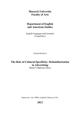 Masaryk University Faculty of Arts Department of English and American Studies the Role of Cultural Specificity