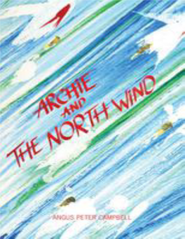 Archie and the North Wind Is His First Novel in English