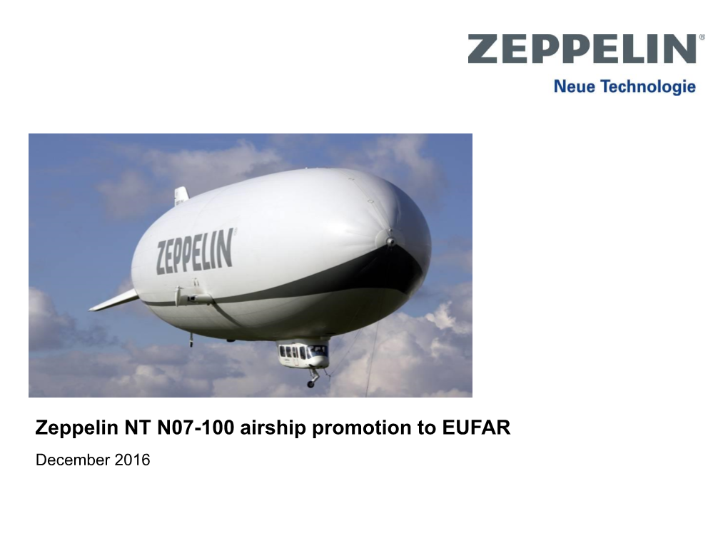 Zeppelin NT N07-100 Airship Promotion to EUFAR December 2016 Intro & Exectuive Summary