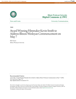 Award Winning Filmmaker Kevin Smith to Address Illinois Wesleyan Commencement on May 7 Bob Aaron Illinois Wesleyan University